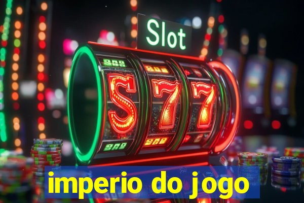 imperio do jogo